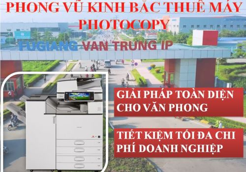 THUÊ MÁY PHOTOCOPY TẠI KCN VÂN TRUNG 